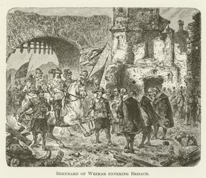 Bernhard of Weimar entering Brisach by English School
