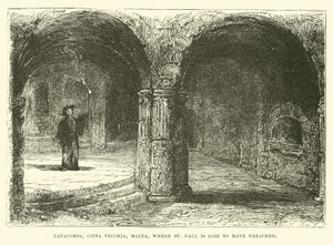 Catacombs, Citta Vecchia, Malta, where St Paul is said to have preached by English School
