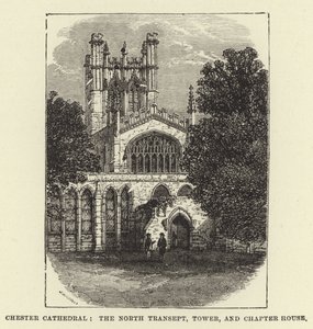 Chester Cathedral, the North Transept, Tower, and Chapter House by English School