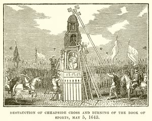 Destruction of Cheapside Cross and Burning of the Book of Sports, May 5, 1643 by English School
