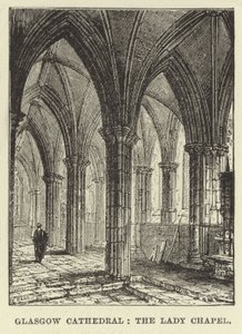 Glasgow Cathedral, the Lady Chapel by English School