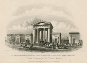 Grand entrance to the Metropolitan Station of the North Western Railway, London by English School
