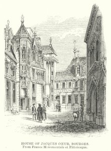 House of Jacques Coeur, Bourges by English School