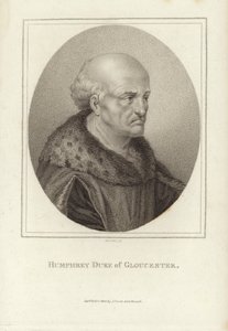 Humphrey Duke of Gloucester