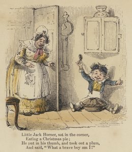 Little Jack Horner, sat in the corner, Eating a Christmas pie, He put in his thumb, and took out a plum, And said, "What a brave boy am I!" by English School