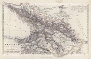 The Caucasus, according to Professor Doctor Karl Koch, with additions from other Sources, by Augustus Petermann by English School