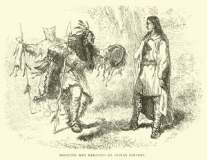Medicine Men Deriding an Indian Convert by English School