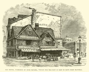 Old House, Formerly in Dock Square, Where the Tea-Plot is Said to Have Been Hatched by English School