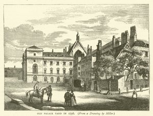 Old Palace Yard in 1796, from a drawing by Miller by English School