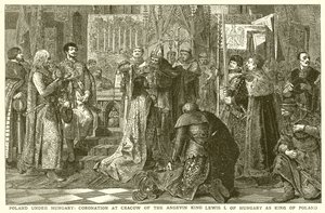 Poland under Hungary: Coronation at Cracow of the Angevin King Louis I of Hungary as King of Poland by English School