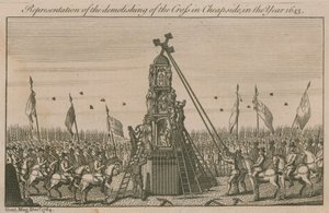 Representation of the demolishing of the cross in Cheapside in the year 1643 by English School