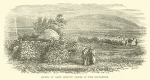 Ruins at Nain, Mount Tabor in the Distance by English School