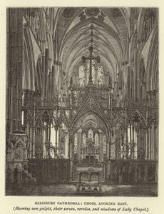 Salisbury Cathedral, Choir, Looking East, Showing New Pulpit, Choir Screen, Reredos, and Windows of Lady Chapel by English School