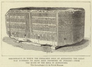 Sarcophagus in which the Embalmed Body of Alexander the Great was Supposed to Have Been Deposited by Ptolemy, from the Ruins of the Soma in Alexandria