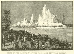 Scene of the Blowing up of the Flood Rock, New York Harbour
