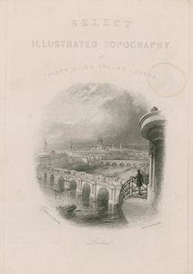 Select Illustrated Topography of Thirty Miles Around London