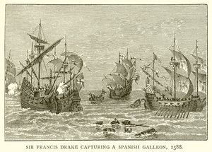 Sir Francis Drake capturing a Spanish Galleon, 1588