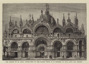 The Church of St Mark, Venice, View of the Facade which it is proposed to pull down and rebuild by English School