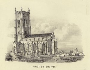 The Church of St Peter and St Paul in Cromer