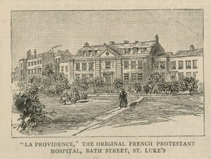 The Huguenots in England: La Providence, the original French Protestant Hospital, Bath Street, St Lukes by English School