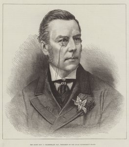 The Right Honourable J Chamberlain, MP, President of the Local Government Board