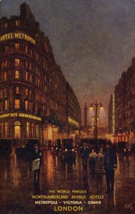 The World Famous Northumberland Avenue Hotels, Metropole, Victoria, Grand, London