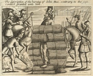 The Description of the Burning of John Hus, Contrary to the Safe Conduct Granted Unto Him