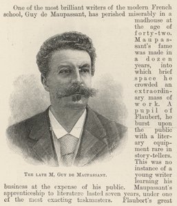 The late M Guy de Maupassant