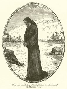 Then was Jesus led up of the Spirit into the wilderness, St Matthew, iv by English School