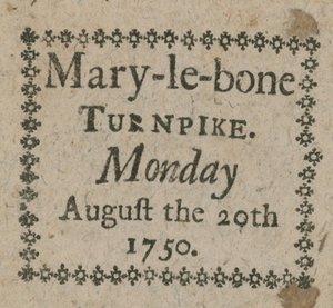 Ticket for the Mary-le-Bone Turnpike by English School