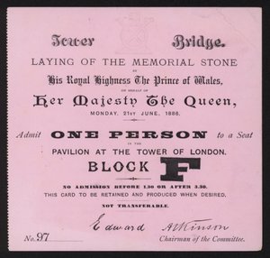 Ticket for the laying of the memorial stone at Tower Bridge, London, 21 June 1886 by English School