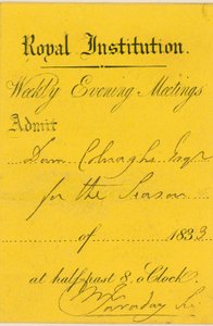Ticket of admission to the Royal Institution, Albemarle Street, London, to a lecture by Michael Faraday by English School