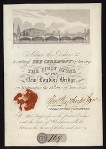 Ticket to the Ceremony of Laying the First Stone of the New London Bridge by English School