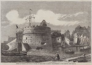 Tower of Francis I at Havre, in Course of Demolition to improve the Entrance to the Harbour by English School