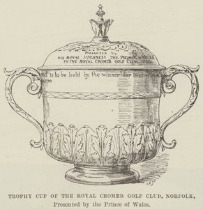 Trophy Cup of the Royal Cromer Golf Club, Norfolk, presented by the Prince of Wales by English School