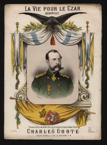 Tsar Alexander II of Russia, Cover of La Vie pour le Czar, a Quadrille by Charles Coote by English School