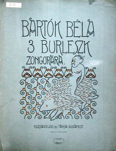 Front cover of a score for three burlesques for Piano by Bela Bartok (1912) by Ervin Voit