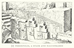 Persepolis, a Stair and Balustrades