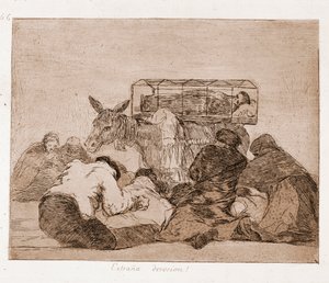 The Disasters of War: Strange devotion by Francisco de Goya