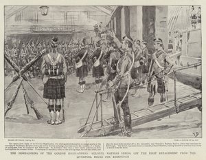 The Home-Coming of the Gordon Highlanders, Colonel Mathias seeing off the First Detachment from the Liverpool Docks for Edinburgh