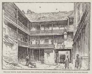 The Old White Hart, Borough, the Scene of the First Meeting of Mr. Pickwick and Sam Weller by Frederick George Kitton