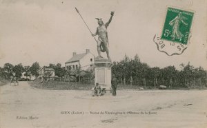 Gien (Loiret), Statue of Vercingetorix. Postcard sent in 1913. by French Photographer