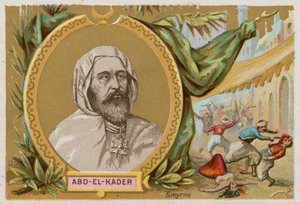 Abd-el-Kader who led the Islamic struggle against the French invasion of Algeria by French School