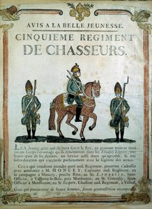 Avis à la Belle Jeunesse, Recruitment Poster for the 5th Regiment of Hunters, 18th Century. Paris, Musee de l