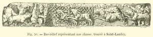 Bas-relief representing a hunt, found at Saint-Landry by French School