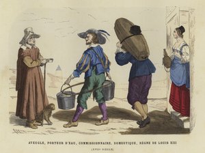 Blind Man, Water Carrier, Commissionaire and Domestic Servant, Reign of Louis XIII of France, 17th Century by French School
