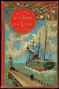 Cover of the book “From the Earth to the Moon” by Jules Verne in 1865 by French School