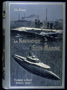 Cover of the book “La navigation sous-marine”, by Pesce, ed. Vuibert by French School