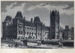 Discover Canada: The Parliament Palace in Ottawa. Drawing by Deroy from a Photograph. Engraving from the End of the 19th Century in La Nouvelle France by Eugene Guenin