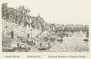 Grand Chatelet, Saint-Leufroy, Pont-aux-Meuniers and Pont-au-Change by French School